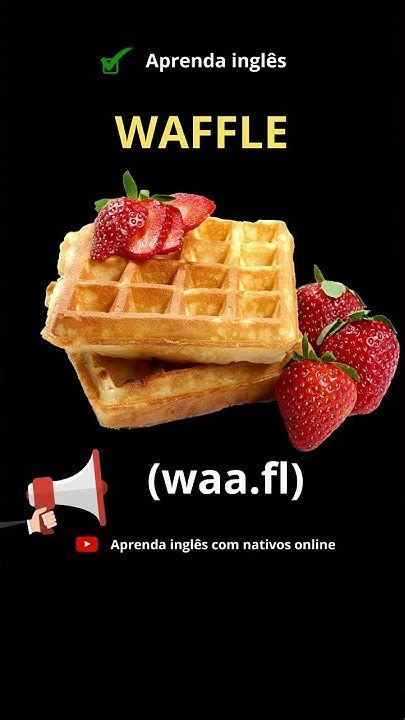 How To Say Waffle .
